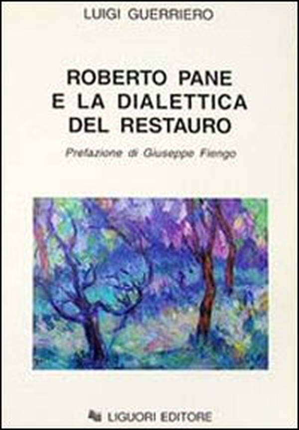 Roberto Pane e la dialettica del restauro - Librerie.coop Roberto Pane e la dialettica del restauro - Librerie.coop