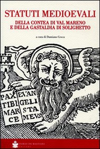 Statuti medioevali della Contea di val Martino e della Gastaldia di Solighetto - Librerie.coop