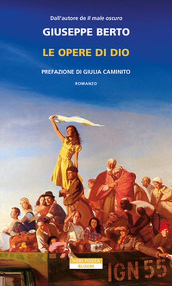 Le opere di Dio - Librerie.coop