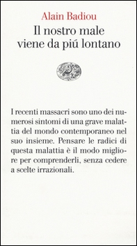Il nostro male viene da più lontano. Pensare i massacri del 13 novembre - Librerie.coop Il nostro male viene da più lontano. Pensare i massacri del 13 novembre - Librerie.coop