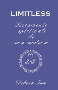 Limitless. Testamento spirituale di una medium - Librerie.coop