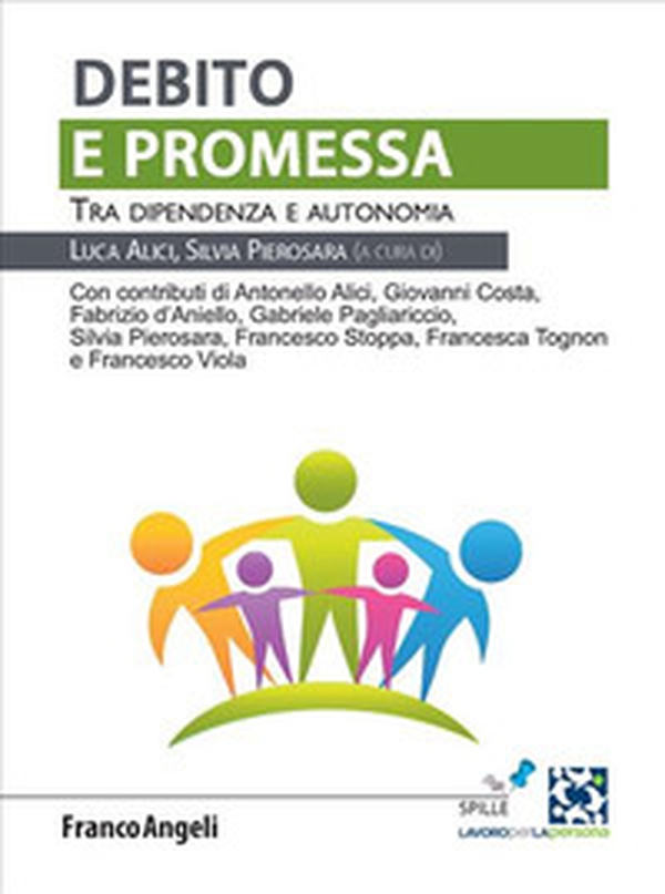 Debito e promessa. Tra dipendenza e autonomia - Librerie.coop Debito e promessa. Tra dipendenza e autonomia - Librerie.coop