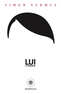 Lui è tornato - Librerie.coop Lui è tornato - Librerie.coop