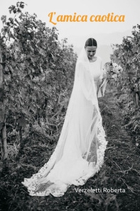 L'amica caotica - Librerie.coop