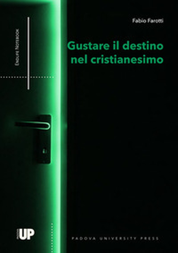 Gustare il destino nel cristianesimo - Librerie.coop Gustare il destino nel cristianesimo - Librerie.coop
