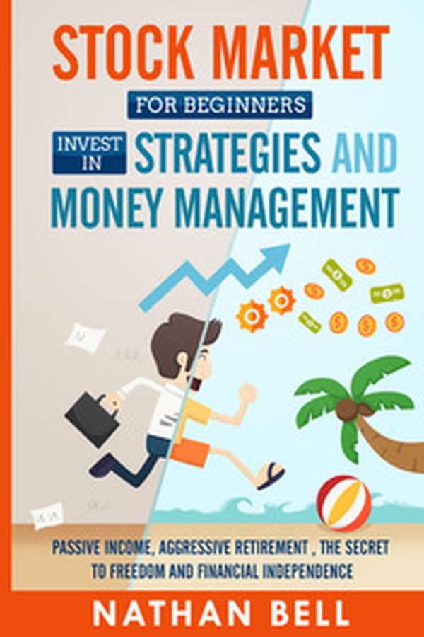 Stock market for beginners invest in strategies and money management - Librerie.coop Stock market for beginners invest in strategies and money management - Librerie.coop