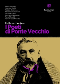 Collana Poetica I Poeti di Ponte Vecchio vol. 74 - Librerie.coop Collana Poetica I Poeti di Ponte Vecchio vol. 74 - Librerie.coop