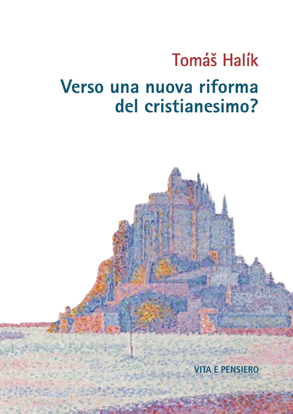 Verso una nuova riforma del cristianesimo? - Librerie.coop