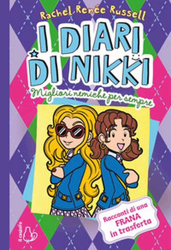Migliori nemiche per sempre. I diari di Nikki - Librerie.coop Migliori nemiche per sempre. I diari di Nikki - Librerie.coop
