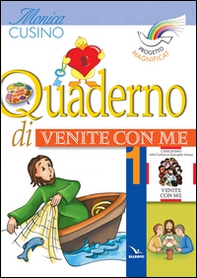 Progetto Magnificat. Quaderno di «Venite con me» - Vol. 1 - Librerie.coop