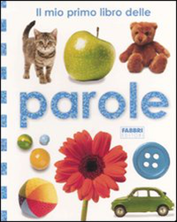Il mio primo libro delle parole - Librerie.coop Il mio primo libro delle parole - Librerie.coop