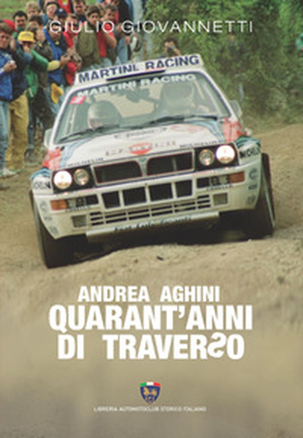 Andrea Aghini. Quarant'anni di traverso - Librerie.coop Andrea Aghini. Quarant'anni di traverso - Librerie.coop