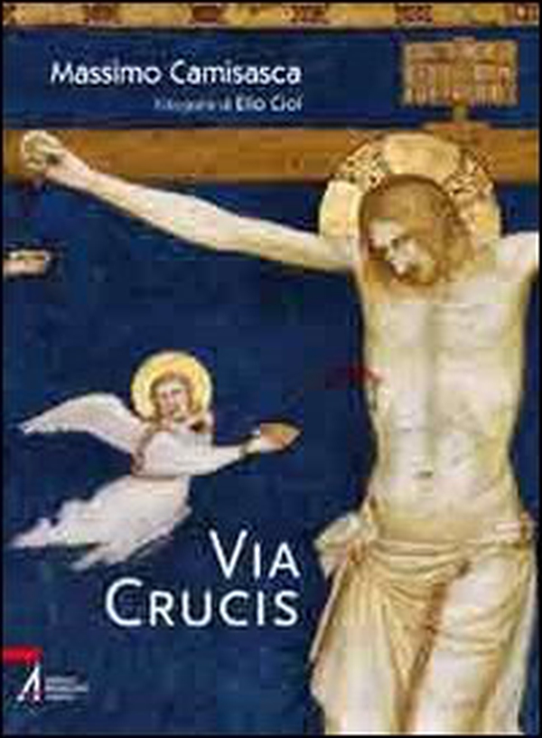 Via crucis - Librerie.coop Via crucis - Librerie.coop