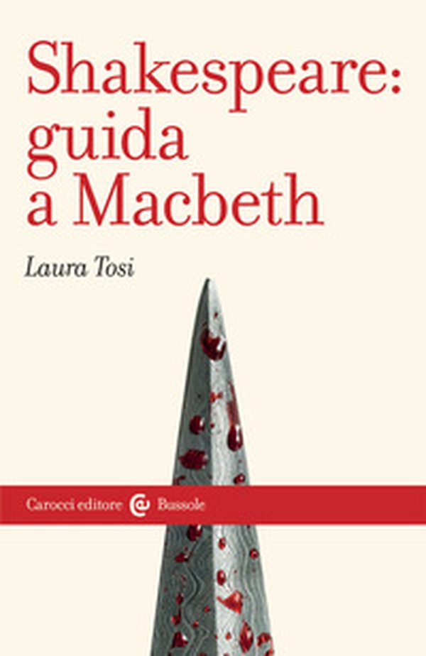 Shakespeare: Guida a «Macbeth» - Librerie.coop Shakespeare: Guida a «Macbeth» - Librerie.coop