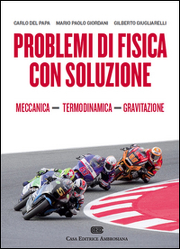 Problemi di fisica con soluzione - Vol. 1 - Librerie.coop Problemi di fisica con soluzione - Vol. 1 - Librerie.coop