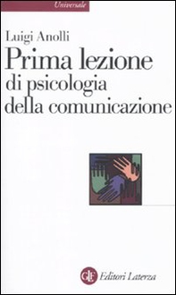 Prima lezione di psicologia della comunicazione - Librerie.coop