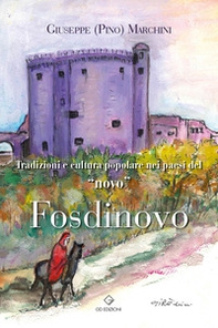 Tradizioni e cultura popolare nei paesi del «novo». Fosdinovo - Librerie.coop