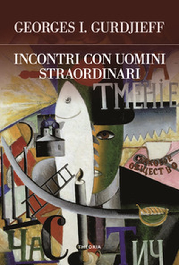 Incontri con uomini straordinari - Librerie.coop Incontri con uomini straordinari - Librerie.coop