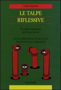 Le talpe riflessive. Il mondo sotterraneo dell'introversione - Librerie.coop