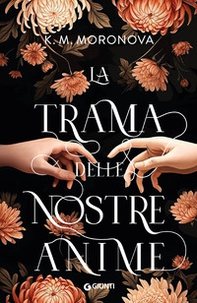 La trama delle nostre anime - Librerie.coop La trama delle nostre anime - Librerie.coop
