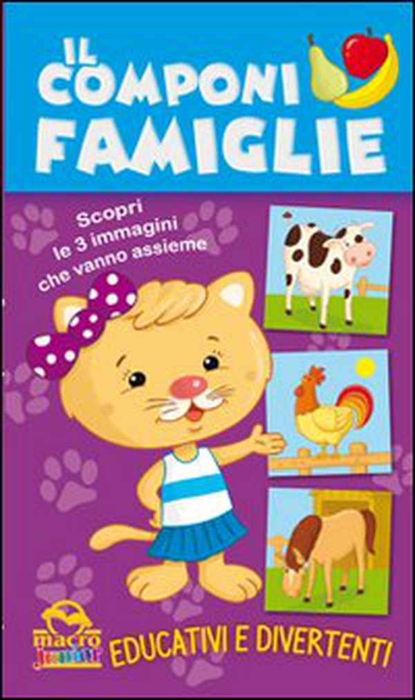 Il componi famiglie. Scopri le 3 immagini che vanno assieme - Librerie.coop Il componi famiglie. Scopri le 3 immagini che vanno assieme - Librerie.coop