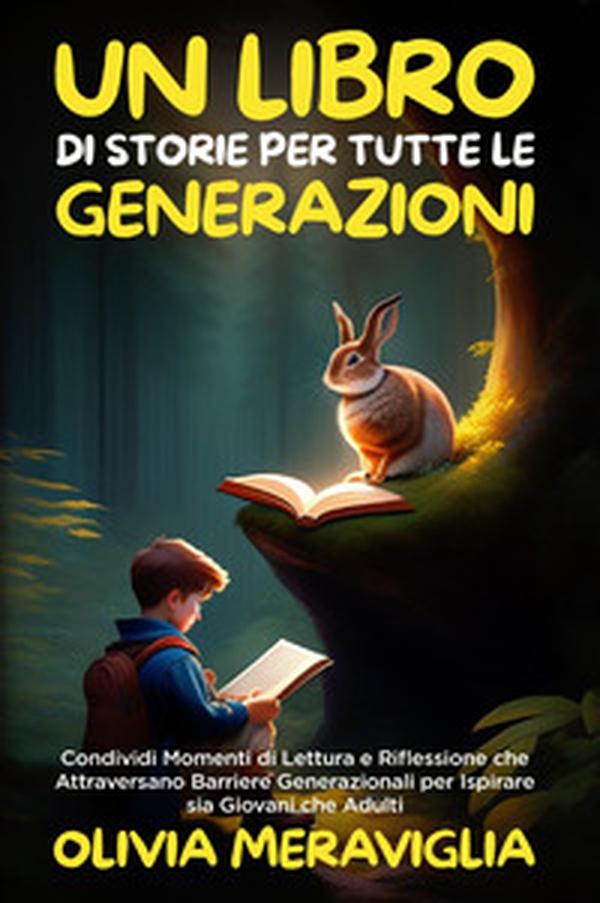 Un libro di storie per tutte le generazioni - Librerie.coop Un libro di storie per tutte le generazioni - Librerie.coop