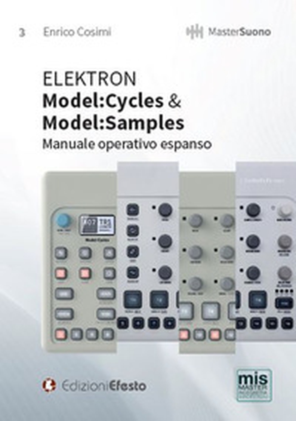 Elektron. Model:cycles & model:samples. Manuale operativo espanso - Librerie.coop Elektron. Model:cycles & model:samples. Manuale operativo espanso - Librerie.coop