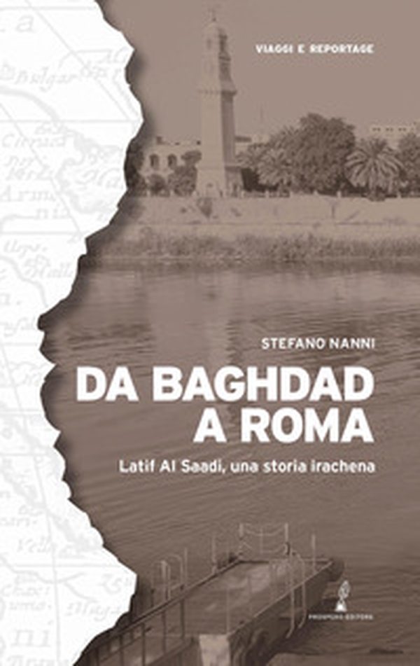 Da Baghdad a Roma. Latif Al Saadi, una storia irachena - Librerie.coop