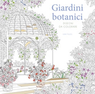 Giardini botanici. Disegni da colorare - Librerie.coop Giardini botanici. Disegni da colorare - Librerie.coop