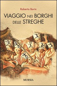 Viaggio nei borghi delle streghe - Librerie.coop