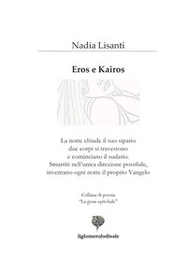 Eros e kairos - Librerie.coop Eros e kairos - Librerie.coop