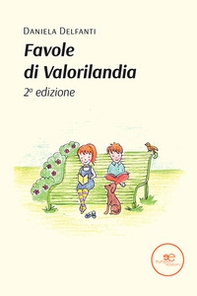 Le favole di valorilandia - Librerie.coop