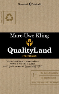 Qualityland. Per pessimisti - Librerie.coop