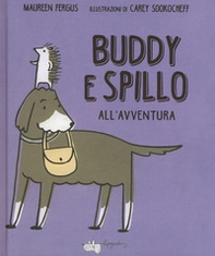 Buddy e Spillo all'avventura - Librerie.coop Buddy e Spillo all'avventura - Librerie.coop
