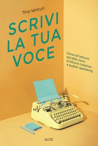 Scrivi la tua voce. Corso di lettura ad voce, scrittura creativa e public speaking - Librerie.coop Scrivi la tua voce. Corso di lettura ad voce, scrittura creativa e public speaking - Librerie.coop