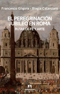 El peregrinacion jubileo en Roma - Librerie.coop El peregrinacion jubileo en Roma - Librerie.coop