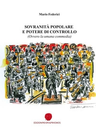 Sovranità popolare e potere di controllo (Ovvero la umana commedia) - Librerie.coop