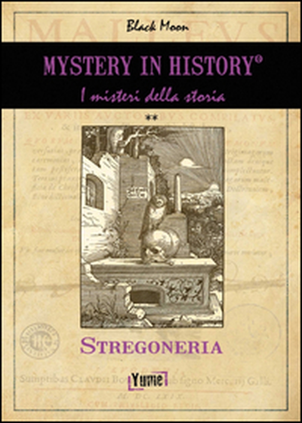Mistery in history. Stregoneria - Librerie.coop Mistery in history. Stregoneria - Librerie.coop