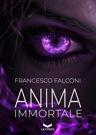Anima Immortale - Librerie.coop Anima Immortale - Librerie.coop