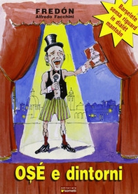 Osé e dintorni. Barselete senza riguard in dialet mantoàn - Librerie.coop