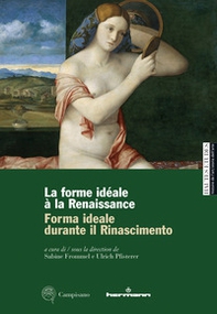 Forma ideale durante il Rinascimento-La forme idéale à la Renaissance - Librerie.coop Forma ideale durante il Rinascimento-La forme idéale à la Renaissance - Librerie.coop