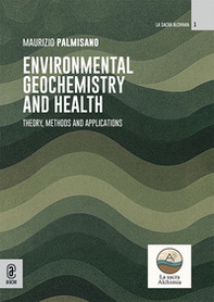 Environmental geochemistry and health. Theory, methods and applications - Librerie.coop
