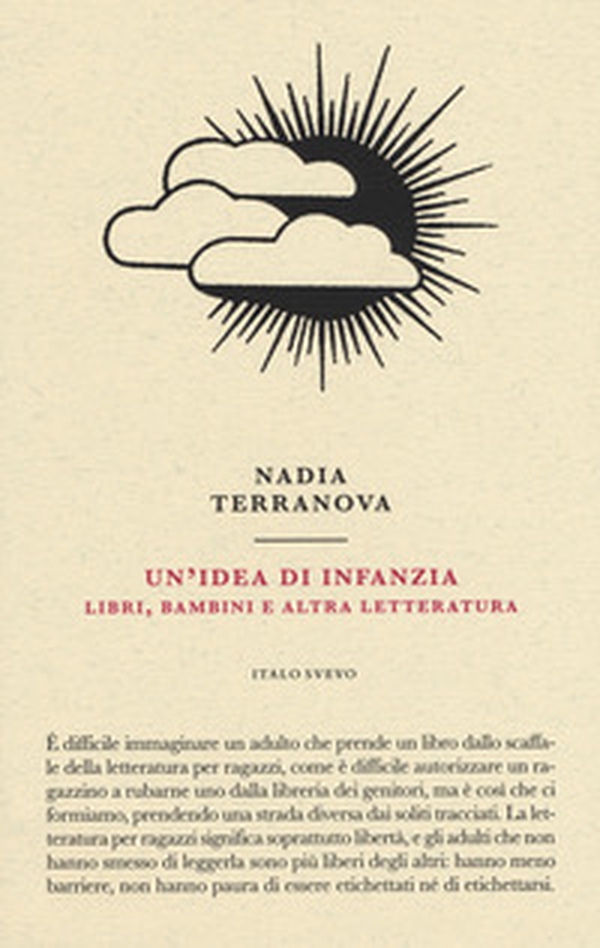 Un'idea di infanzia. Libri, bambini e altra letteratura - Librerie.coop Un'idea di infanzia. Libri, bambini e altra letteratura - Librerie.coop
