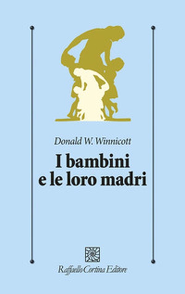 I bambini e le loro madri - Librerie.coop