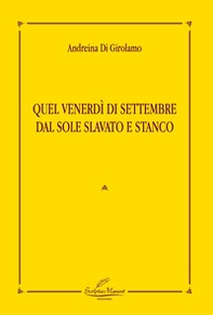 Quel venerdì di settembre dal sole slavato e stanco - Librerie.coop