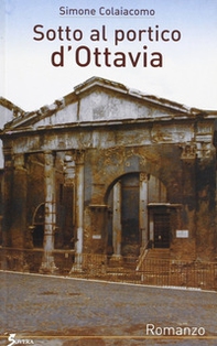 Sotto al portico d'Ottavia - Librerie.coop