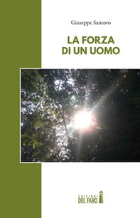 La forza di un uomo - Librerie.coop