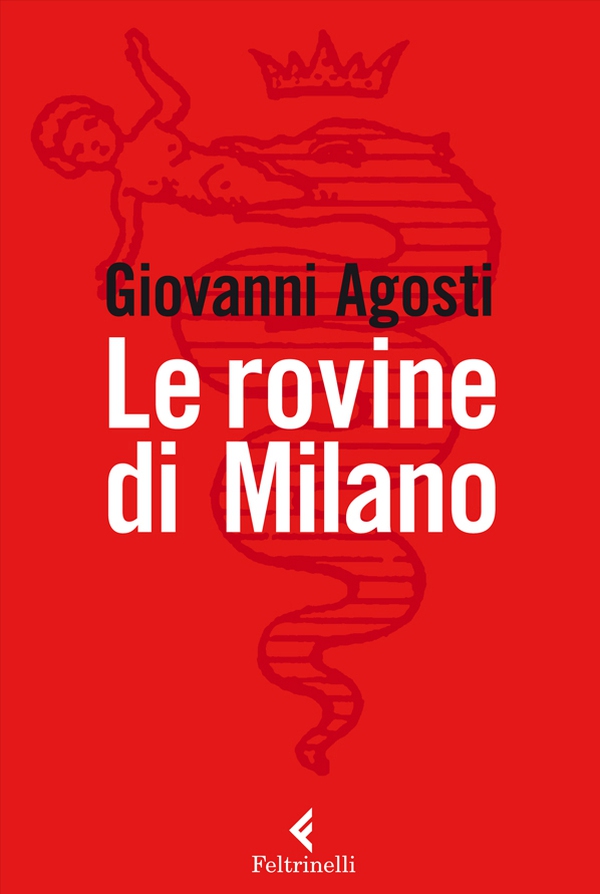 Le rovine di Milano - Librerie.coop Le rovine di Milano - Librerie.coop