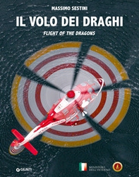 Il volo dei draghi. Flight of the dragons - Librerie.coop