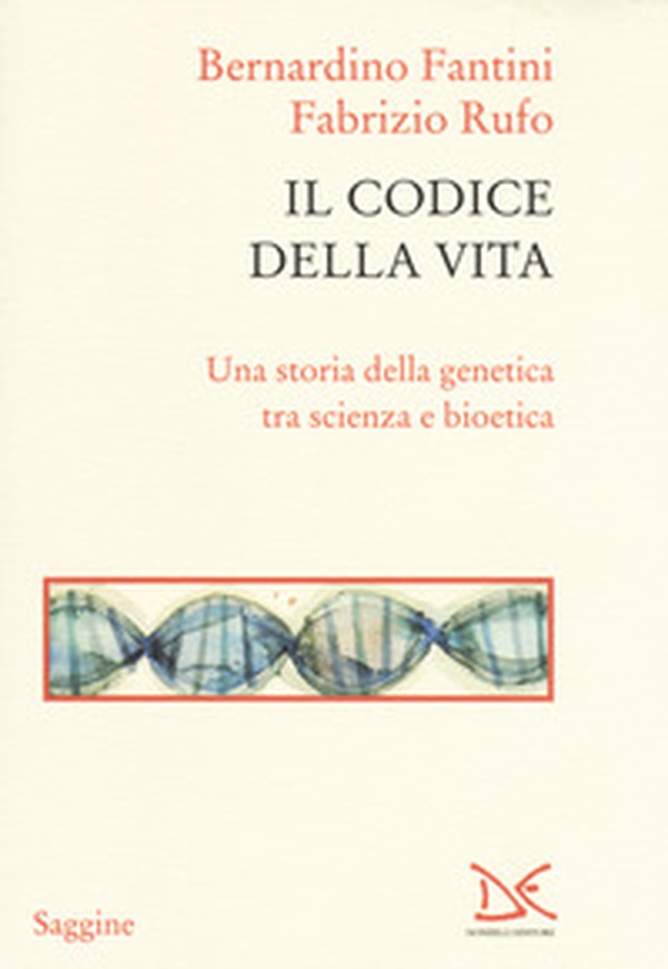 Il codice della vita. Una storia della genetica tra scienza e bioetica - Librerie.coop Il codice della vita. Una storia della genetica tra scienza e bioetica - Librerie.coop